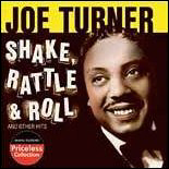 Joe Turner's Shake, Rattle & Roll