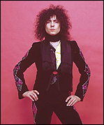 Rocker, Marc Bolan, who was the leader of the group T Rex.