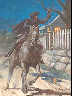 Paul Revere takes his midnight ride during the start of the War of American Independence.