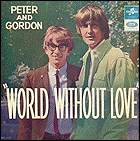 The picture sleeve for Peter and Gordon's single, World Without Love, which was written by John Lennon and Paul McCartney.