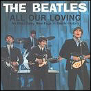 The Beatles All Our Loving interview CD.
