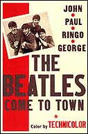 The Beatles Come To Town was a way for fans to see more of the Fab Four on the big screen in the heady days of Beatlemania.