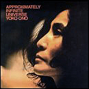 Buy Yoko Ono's Approximately Infinite Universe CD