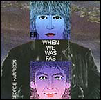 The picture sleeve for George Harrison's single, When We Was Fab. A cleverly written self-tribute to the days of Beatlemania and the Swinging Sixties.