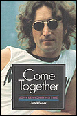 Come Together, a book about John Lennon's FBI files, by Jon Wiener.