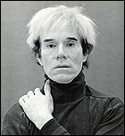 Avant Garde artist, Andy Warhol.