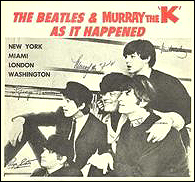 The cover of The Beatles & Murray the K As it Happened.