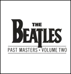 The Beatles Past Masters Volume Two